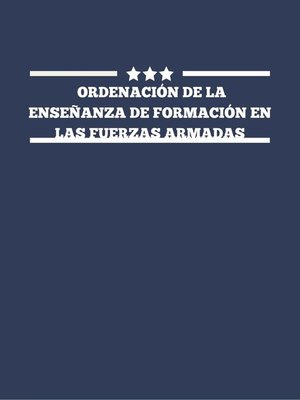 cover image of Ordenación de la enseñanza de formación en las Fuerzas Armadas